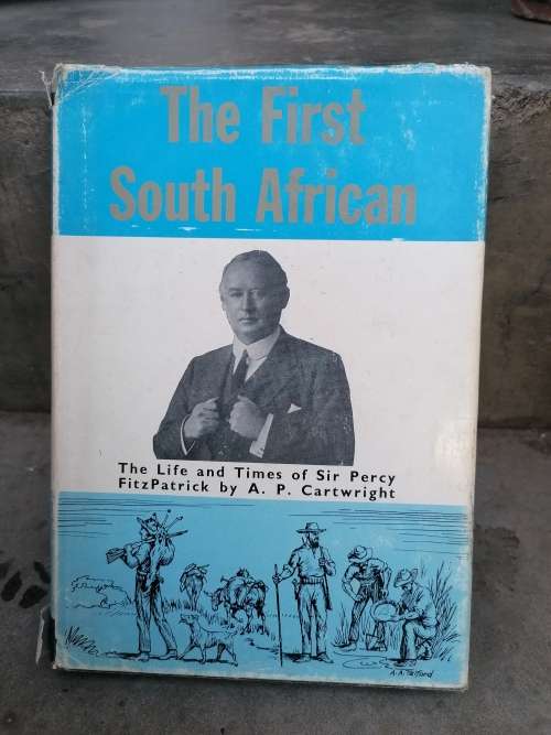 Africana - The first south african the life and times of sir Percy ...