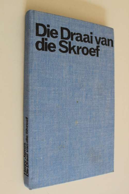 Afrikaans Fiction Die draai van die skroef Henry James