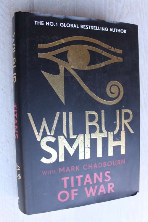 Thriller & Adventure - Titans of War - Wilbur Smith was sold for R135 ...