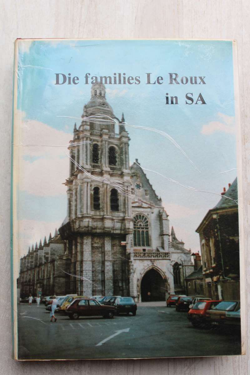 Afrikaans Non-fiction - Die Families Le Roux In Suid-afrika For Sale In 