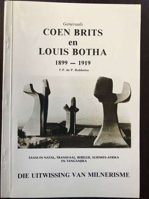 Books - BOER WAR-GENERAALS COEN BRITS & LOUIS BOTHA 1899-1919 FIRST ...