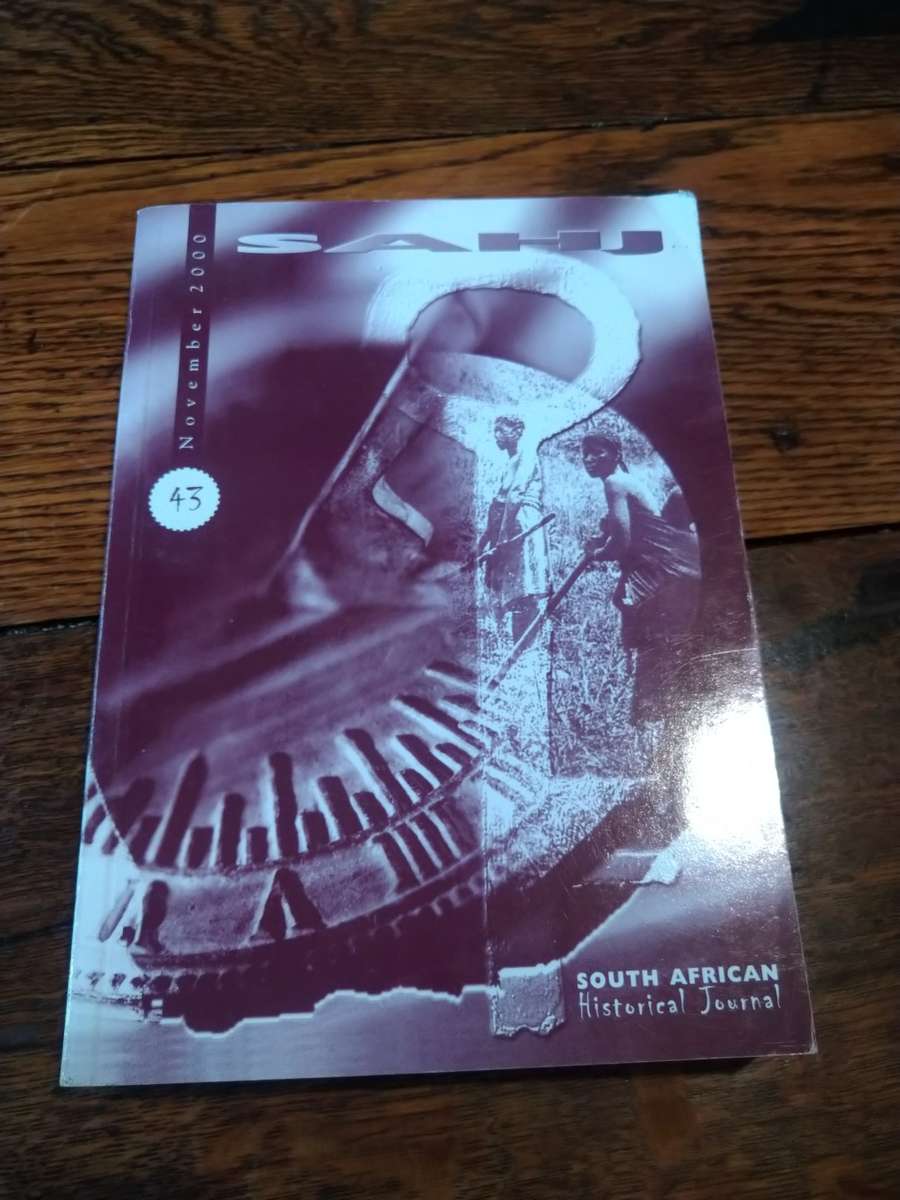 Africana SOUTH AFRICAN HISTORICAL JOURNAL No.43 November 2000 for