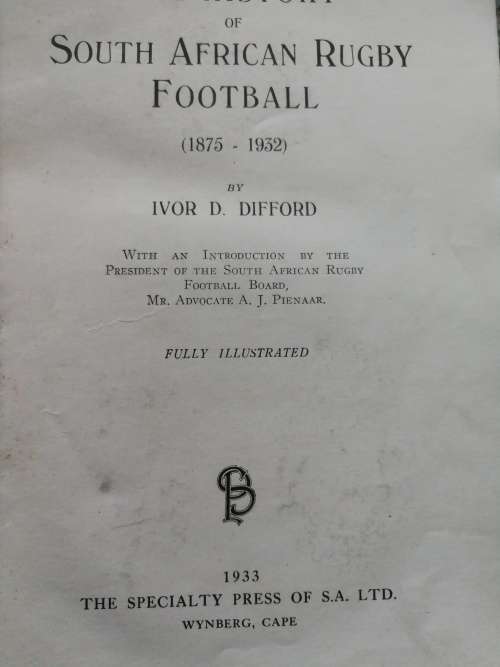 History Of South African Rugby Football 1875 1932 Ivor D Difford Illustrated At Discount Price 7340