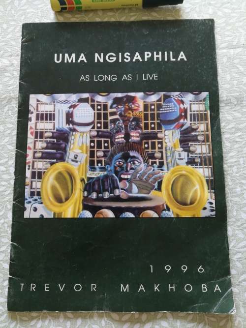 Art & Photography UMA NGISAPHILA AS LONG AS I LIVE TREVOR MAKHOBA