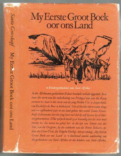 Afrikaans - My Eerste Groot Boek Oor Ons Land - 'n Kindergeskiedenis ...