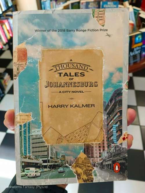 A Thousand Tales of Johannesburg by Kalmer, Harry