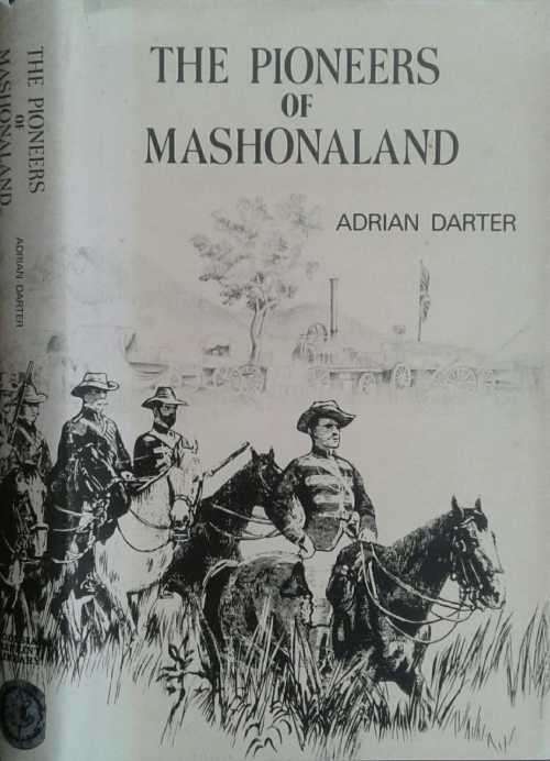 Africana - The Pioneers of Mashonaland by Adrian Darter for sale in ...