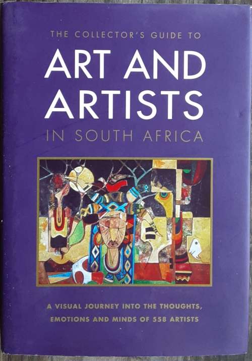 Art & Photography - The Collector`s Guide to Art and Artists in South ...