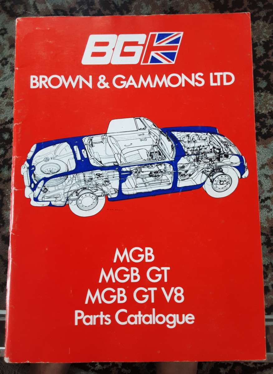 Cars MGB, MGB GT, MGB GT V8 Parts Catalogue by Brown & Gammons Ltd