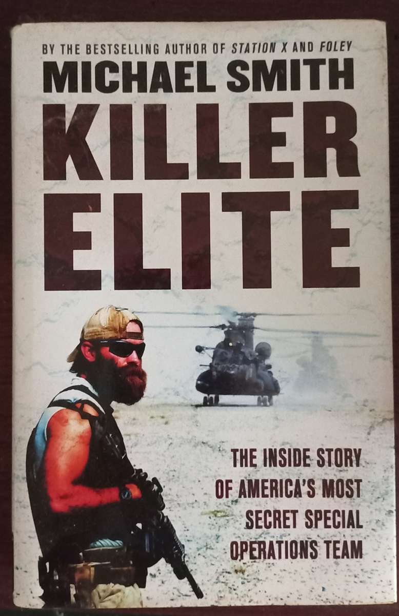 Books - Killer Elite by Michael Smith. The Inside Story of America`s ...