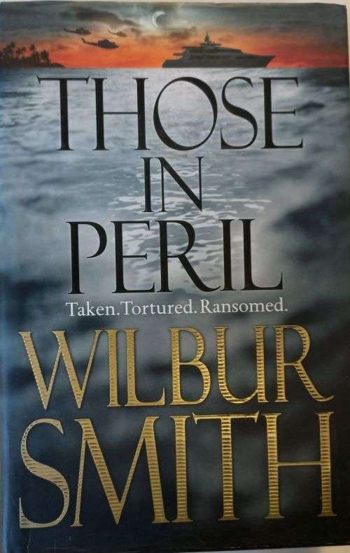 South African Those In Peril Wilbur Smith Hardcover For Sale In