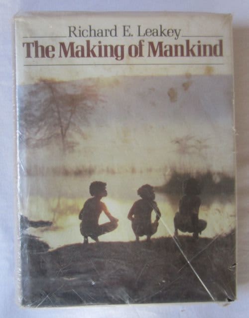 The Making of Mankind - Richard E Leakey - 1981 - HB with DJ - 1st Edition