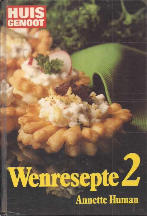 Cooking, Food & Wine - HUISGENOOT SE WENRESEPTE 2 by Annette Human was ...