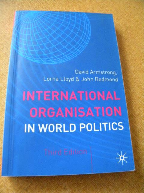 History & Politics - INTERNATIONAL ORGANISATION IN WORLD POLITICS by ...