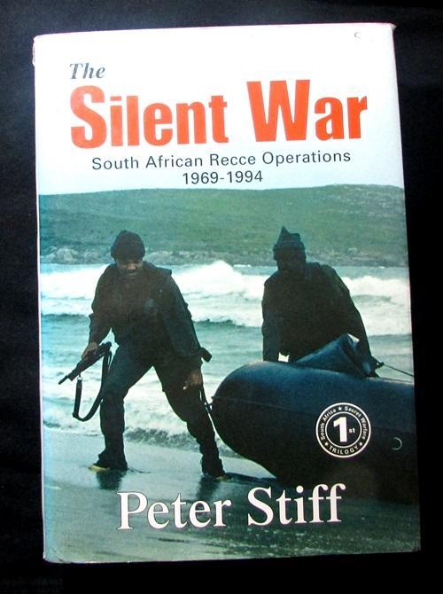 Books - Recce - The Silent War - Peter Stiff was sold for R150.00 on 20 ...