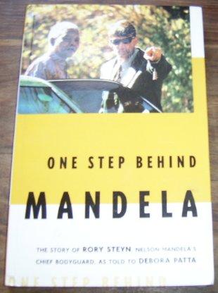 Biographies Amp Memoirs One Step Behind Mandela The Story