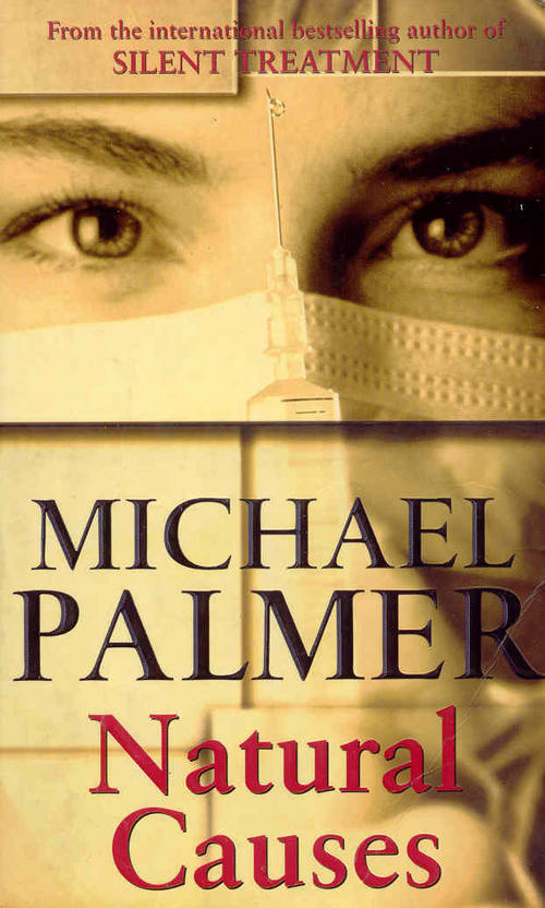 Natural causes. Michael Palmer (novelist). (Books) natural causes. Книги natural Beauty.