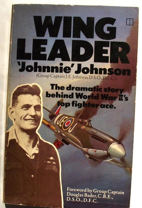 History & Politics - WING LEADER JOHNNIE JOHNSON: THE DRAMATIC STORY ...