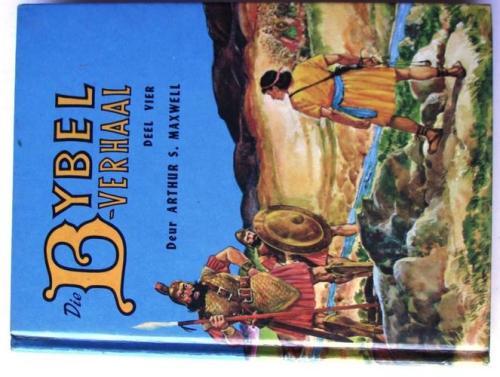 Afrikaans Non-Fiction - Arthur S Maxwell: DIE BYBEL-VERHAAL. (10 ...