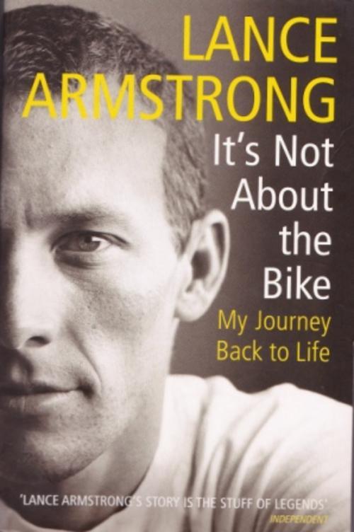 Biographies Amp Memoirs Lance Armstrong Its Not About The