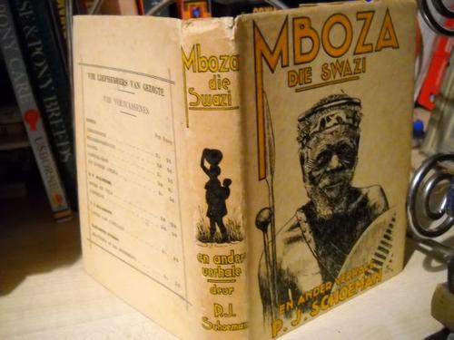 Mboza die Swazi - PJ Schoeman 1939 First Edition with Dust Jacket  RARE in this condition