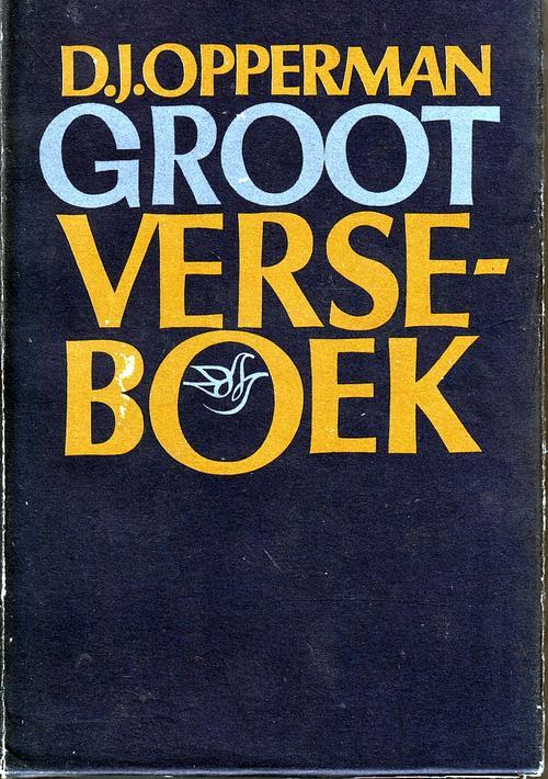 Afrikaans Fiction - Groot Verseboek - D.J. Opperman was sold for R40.00 ...