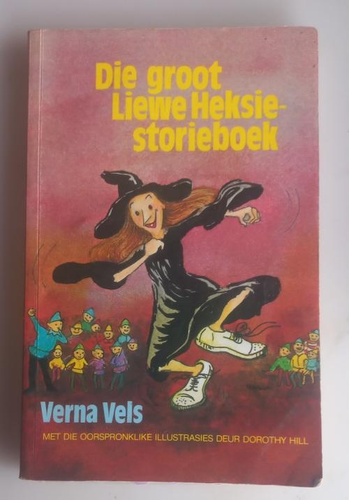 Afrikaans - Die groot Liewe Heksie storieboek - Verna Vels for sale in ...