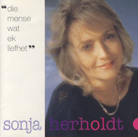 Other Music CDs - Sonja : Herholdt : Die Mense Wat Ek Lief Het : CD in ...