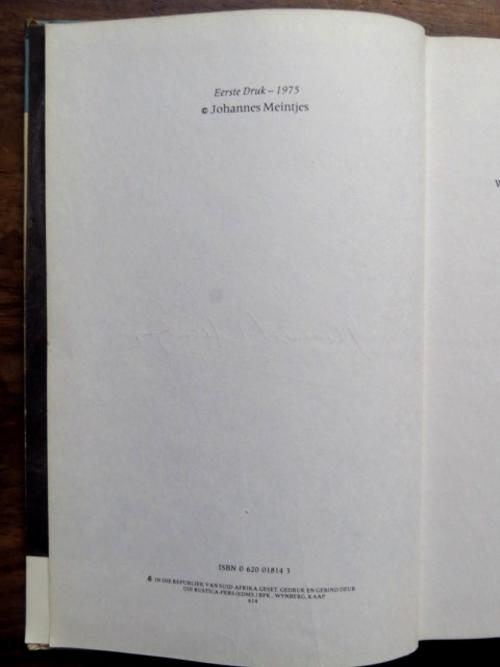 Die dagboek van Johannes Meintjes Deel III April 1951 - Junie 1955, Signed First Edition