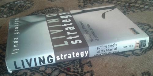 'Living Strategy' by Lynda Gratton ISBN9780273650157 Hardcover