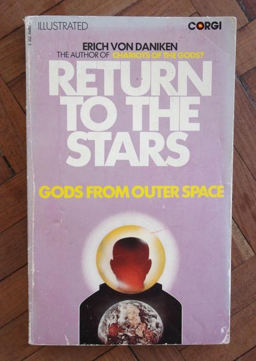 Return to the Stars by Erich Von Daniken
