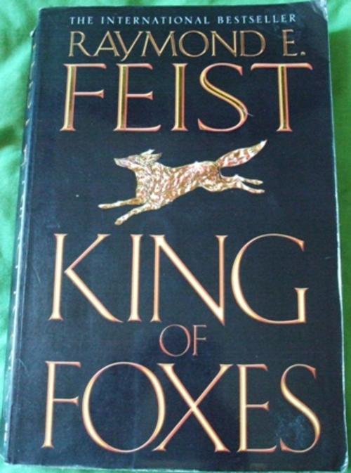 King of Foxes Book by Raymond E Feist triology fiction paperback read reading library international bestseller fun fantasy sience make believe story storyline pirate sworsmen sword king Tai cover soft hard second hand good condition gift present collect collection collector item adventure sale low price cheap bargain must ahve bid buy now auction crazy tuesday wacky wednesday snap friday weekend special closing soon auction   