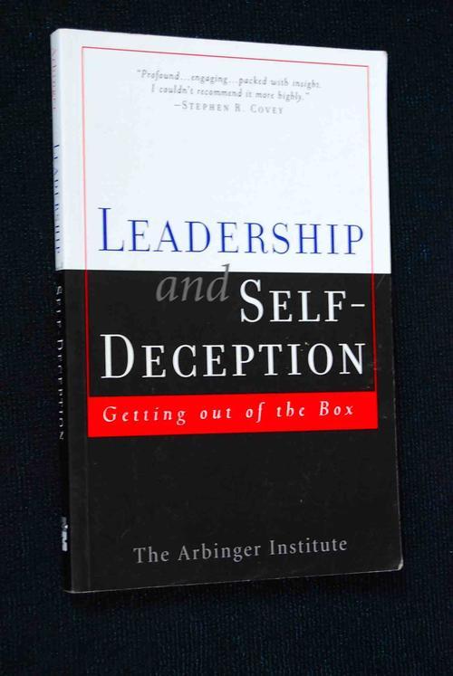 Business, Finance & Law - LEADERSHIP AND SELF-DECEPTION THE ARBINGER ...