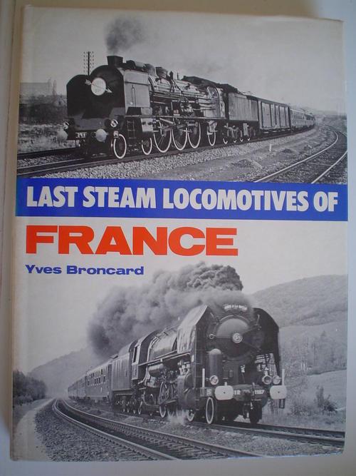 Trains - Last steam locomotives of France - Bronchard was sold for R80 ...