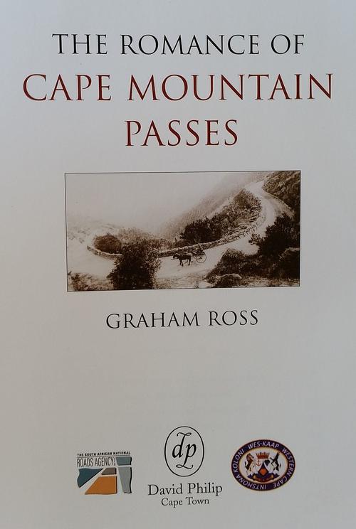 The Romance of Cape Mountain Passes - Graham Ross 1st Edition Hard Cover