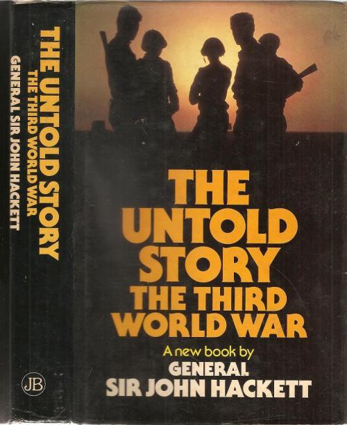 Books - The Untold Story of the Third World War By: Gen. Sir John ...