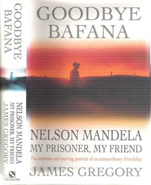 Africana Goodbye Bafana Nelson Mandela My Prisoner My