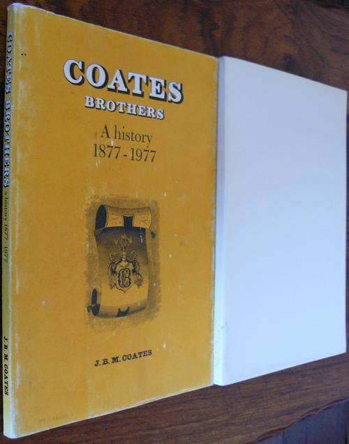 First Editions A History Of Coates Brothers & Company Limited 1877