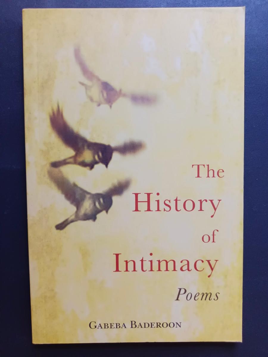 Poetry - The History Of Intimacy: Poems   Gabeba Baderoon For Sale In 