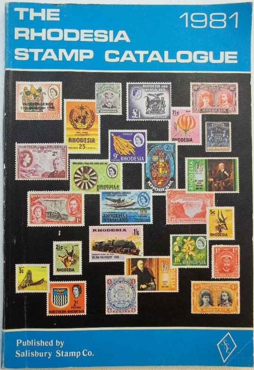The Rhodesia Stamp Catalogue 1981 - Salisbury Stamp Co.