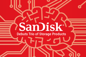 Sandisk - Debuts Trio of storage products