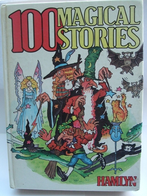 100 magical stories fantasy bedtime children book  fiction literature antique hamilyn child kiddies young   books book story telling reading young teenagers hard cover big thick library pages well known famous   characters illustrations text reading interesting captivating low price bid buy now cheap bargain closing soon   wacky wednesday crazy tuesday snap friday special weekend auction bid buy now must go last stock only one imagination child daughter son birthday gift present christmas collect collection collectors edition
