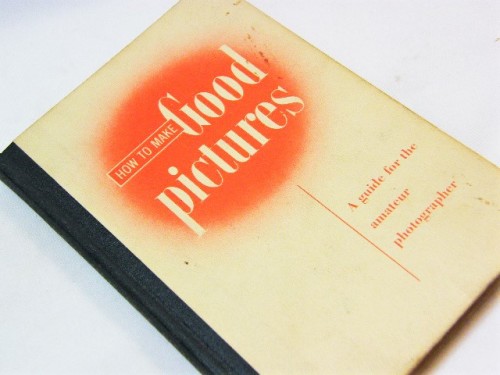 1952 How to make good pictures - A guide for the amateur photographer - 29th edition