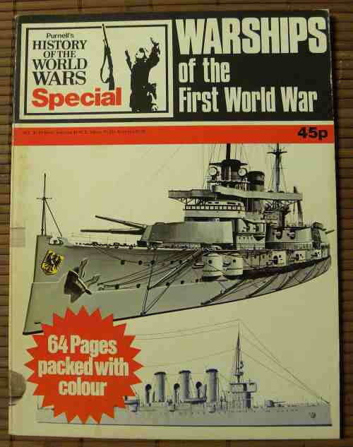 Warships of the First World War Purnell's History of the World Wars Special 64 Colour Pages