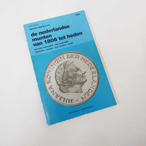 Speciale catalogus van de Nederlandse munten van 1806 tot heden by Johan Mevius - 1993