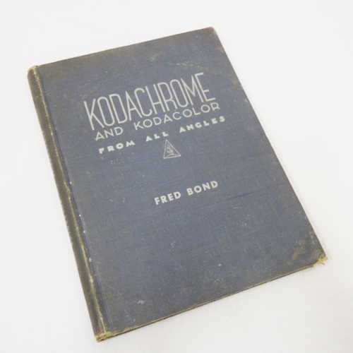 Kodachrome and Kodacolor from all angles by Fred Bond