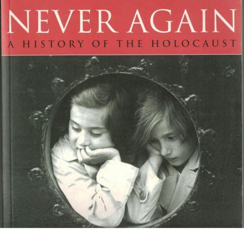 Books Never Again A History Of The Holocaust Martin