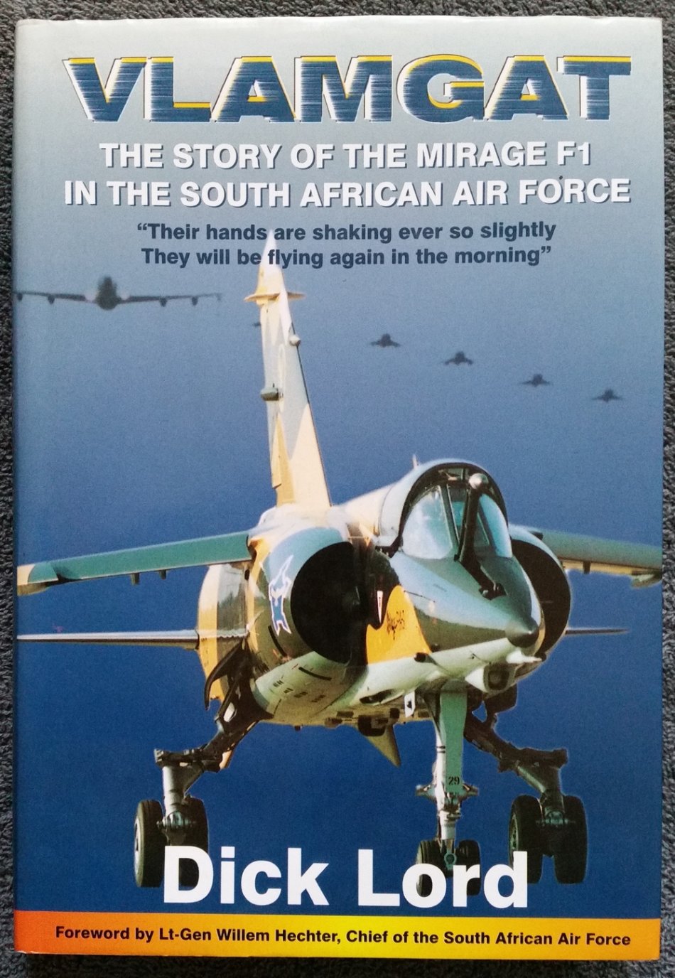 Vlamgat: The Story of the Mirage F1 in the South African Air Force - Hardcover 1st Edition - VF