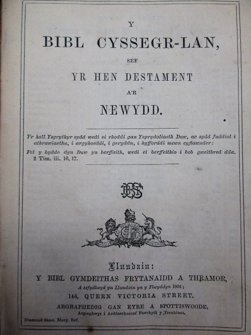 Bibl Cyssegr-Lan Sef Yr Hen Destament A'r Newdd, 1804 - Y Bibl Gymdeithas Frytanaidd A Thramor