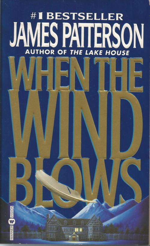 Crime Fiction - James Patterson When the wind blows (Paperback) was ...